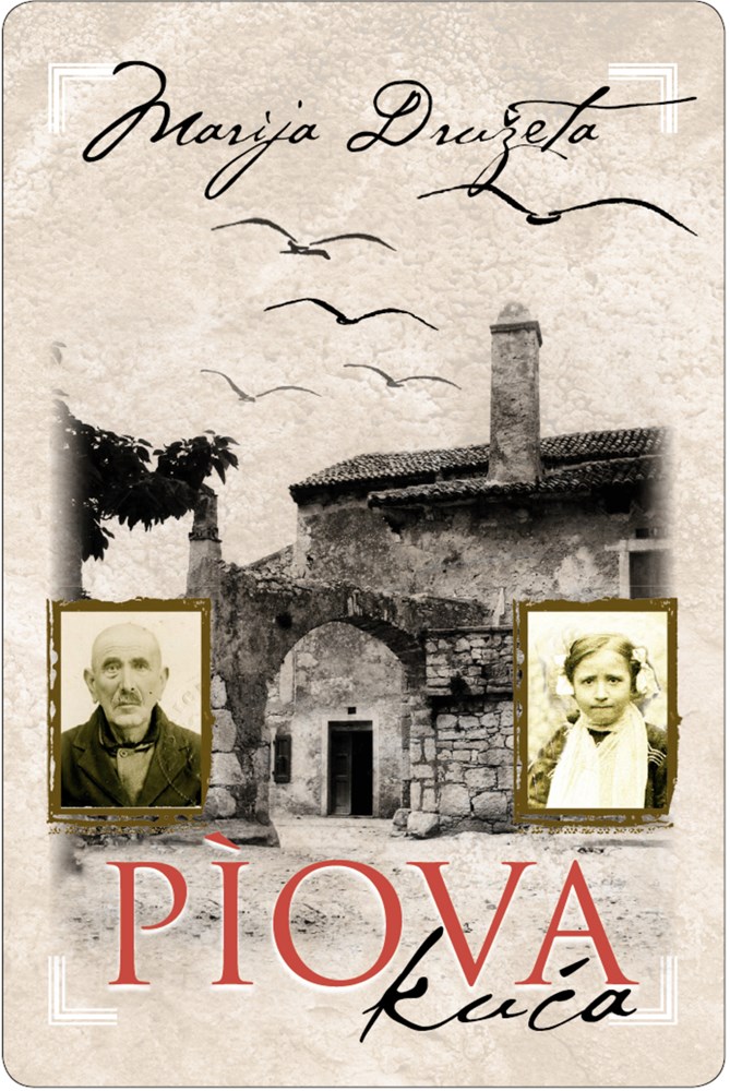 Naslovnica knjige Marije Družeta "Piova kuća"