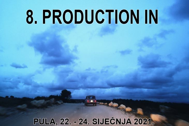 8. Production In od 22. do 24. siječnja u Klubu Pulske filmske tvornice